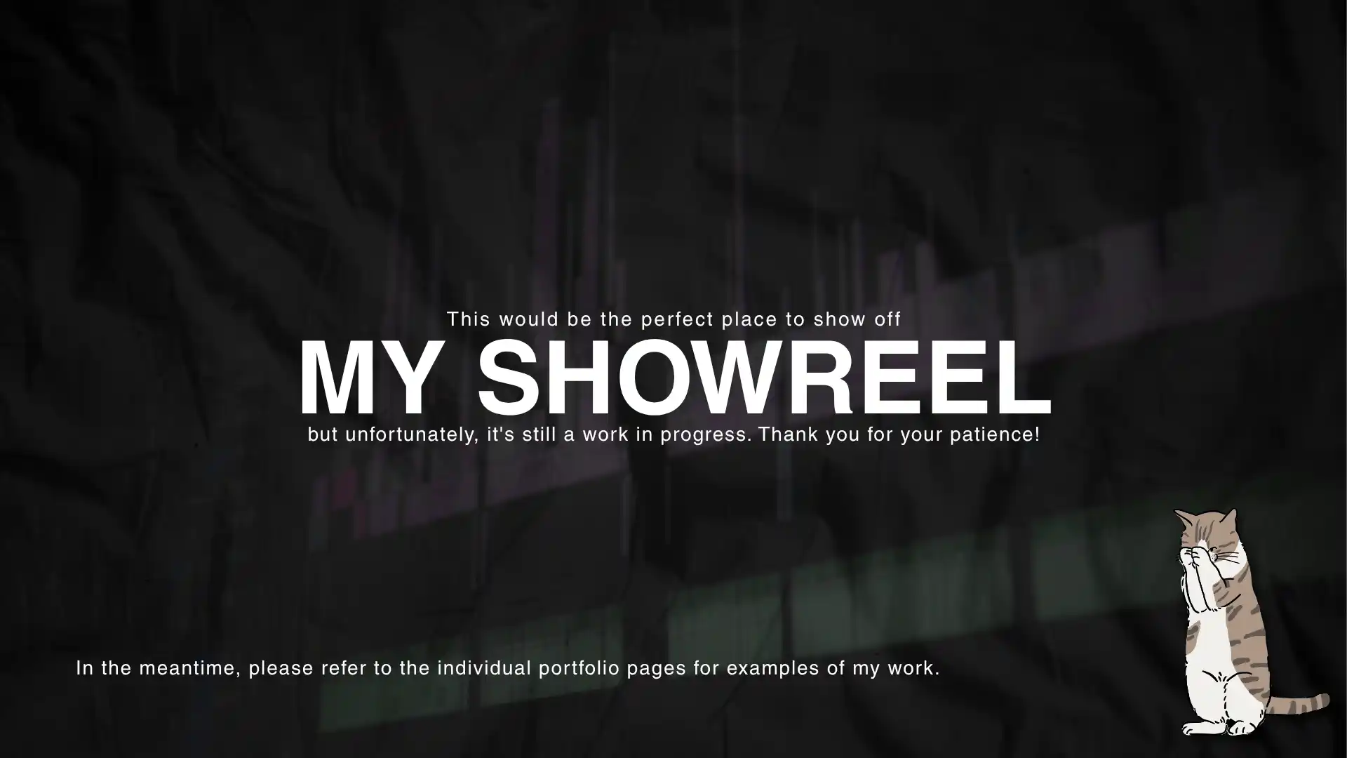 Showreel Coming Soon